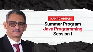 Summer Training Program Computer programming in Java Session 1