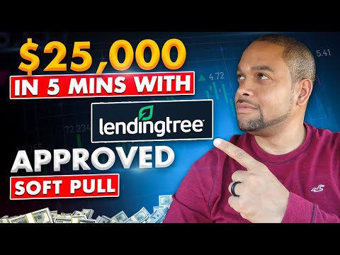 How To Get A $25,000 Personal Loan With LENDINGTREE In 5 MINS. !! SOFT PULL