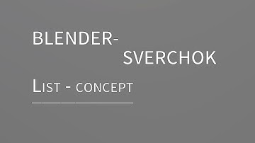 Blender Sverchok - list concept