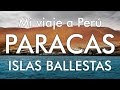 Mi viaje a Perú - 3 - Paracas / Islas Ballestas