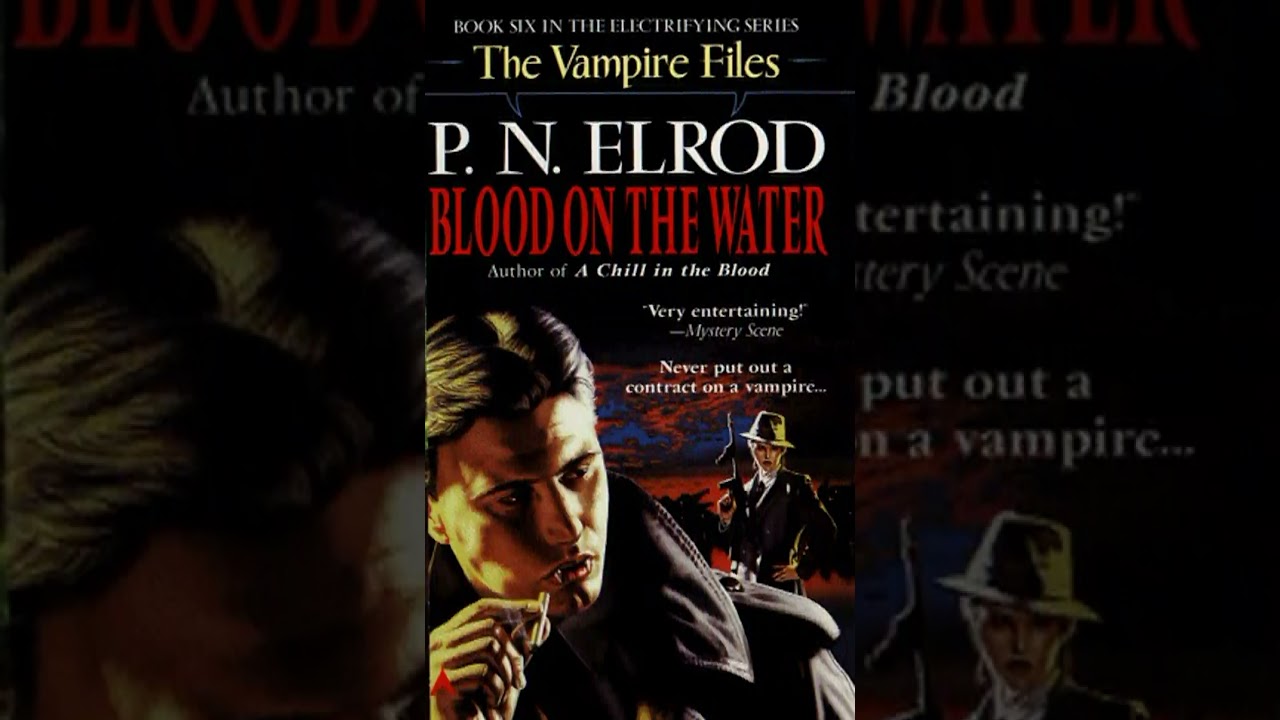 P.N. Elrod - Vampire Files 06 - Blood on the Water (AudioBook)