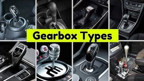 Types Of Transmission Systems: Manual, AT, AMT, IMT, CVT, DCT Explained