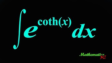 Integral of e^coth(x) | An Interesting Integral