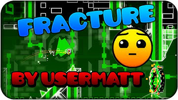 Geometry Dash [1.9] -Fracture by UserMatt
