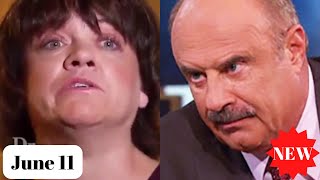 Dr Phil full episodes 2022 June 11 part 5