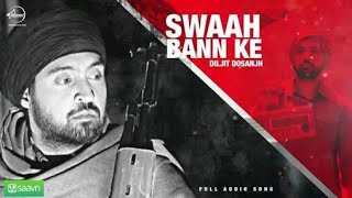 Video thumbnail of "Swah Ban Ke By Diljit Dosanjh Punjab 1984 Whatsapp Status"