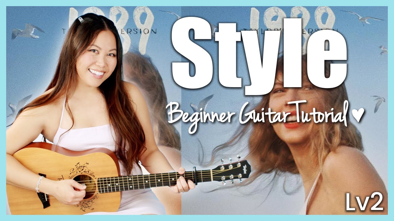 Style π©΅ Taylor Swift π«Ά EASY Guitar Tutorial Beginner Lesson πΈ Chords, Strumming & Printable Guide! π Style π©΅ Taylor Swift π«Ά EASY Guitar Tutorial Beginner Lesson πΈ Chords, Strumming & Printable Guide! π
