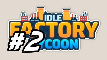 Idle Factory Tycoon - 2 - "Coffee Machines Are It"