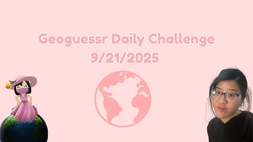 daily dose of geo-Geoguessr Daily Challenge for 09/21/2025