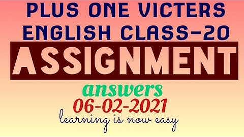 Plus one english class-20 assignment answers 06-02-2021(victers)