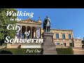 Walking in the City of Schwerin* [Part One]*