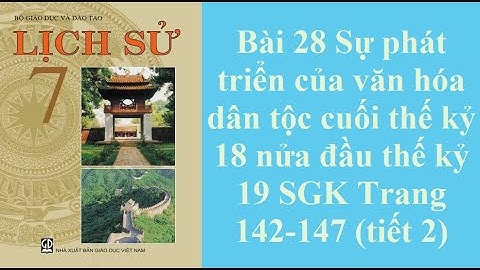 Giải bài tập lịch sử 7 bài 28 phần 2 năm 2024