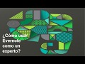 ¿Como usar Evernote como un experto?