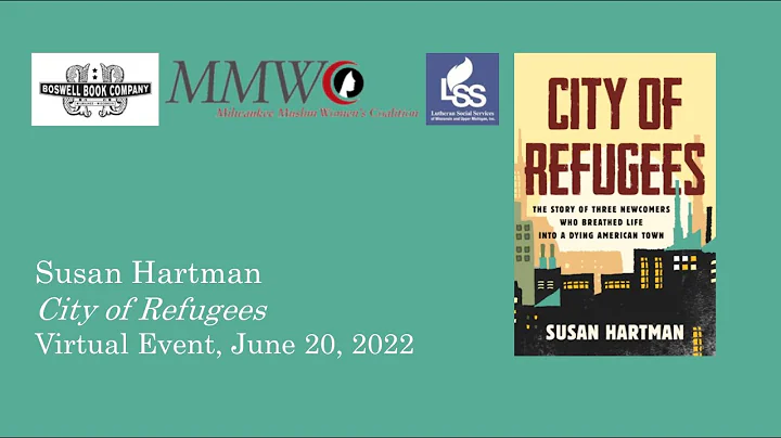 Susan Hartman Virtual Event for City of Refugees -...