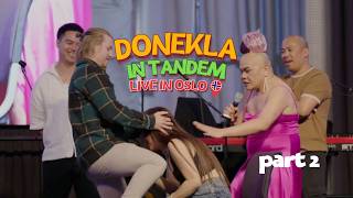 Donekla In Tandem Live in Oslo, Norway | FULL SHOW PART 2