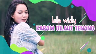 Lala Widy - Karam Dilaut Tenang