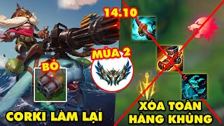 TOP 7 thay đổi KHỔNG LỒ trong LMHT 14.10: Corki làm lại, Xóa trang bị và Ngọc khủng, Rank mùa 2