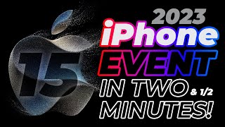 Apple iPhone Event Explained in 2 minutes! - (iPhone 15, 15 Pro, Apple Watch & more!)