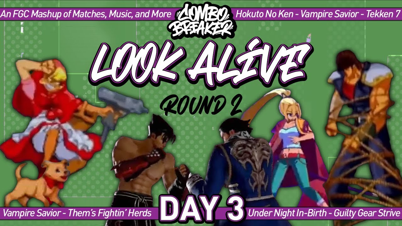LOOK ALIVE ROUND 2 COMBO BREAKER Presents An FGC Mashup of HnK, VSAV