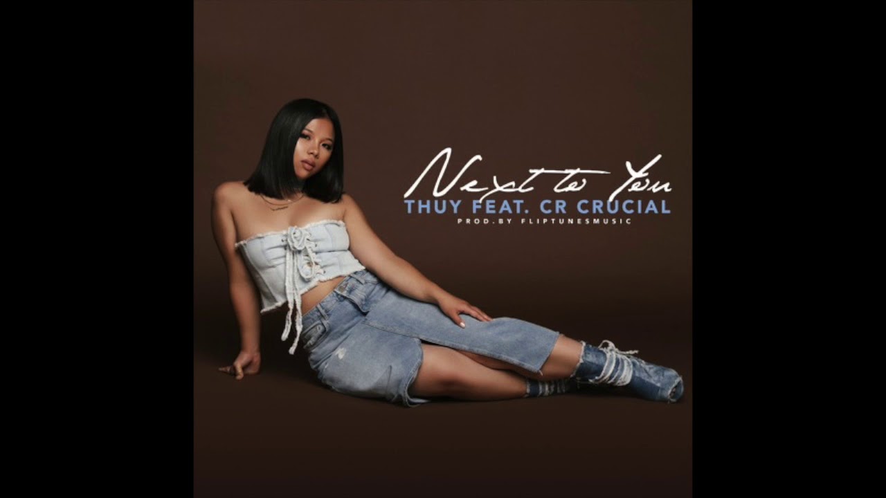 Thuy - Next To You ft. CR Crucial (RnBass) - YouTube