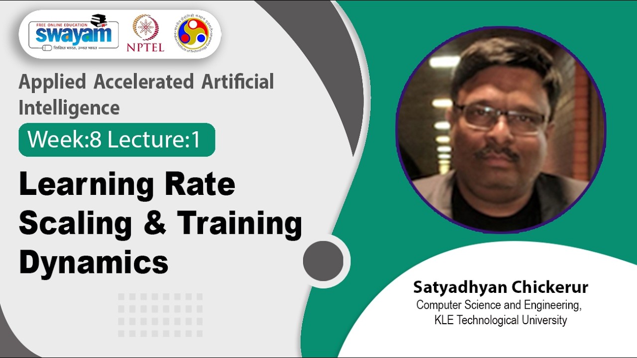 Lec 34: Learning Rate Scaling & Training Dynamics