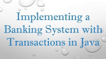 Implementing a Banking System with Transactions in Java
