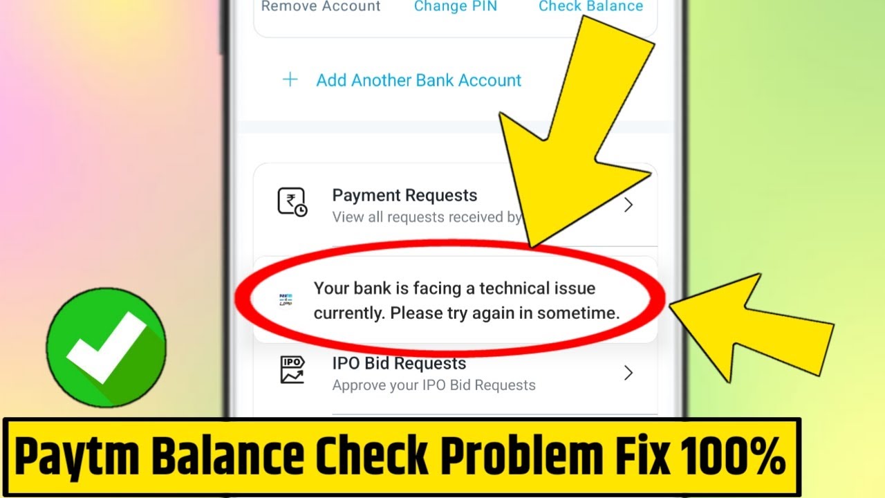 Your bank is facing a technical issue currently. please try again in