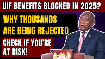UIF Benefits Blocked? Why Thousands of South Africans Are Being Rejected in 2025!