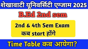 BEd 2nd Semester Exam 2025 • BEd 2nd Semester Time Table ? Shekhawati University