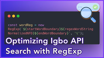 Optimizing Search with RegExp for the Igbo API