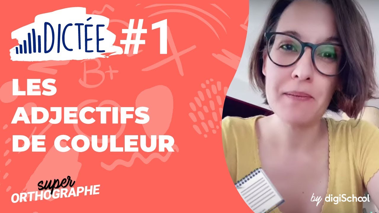 Dictée de phrase sur les adjectifs de couleur (2) : vidéo - digiSchool