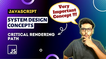 Ep5 Critical Rendering Path Explained | Network Optimization | System Design Concepts🔥