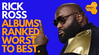 Rick Ross Albums Ranked Worst to Best