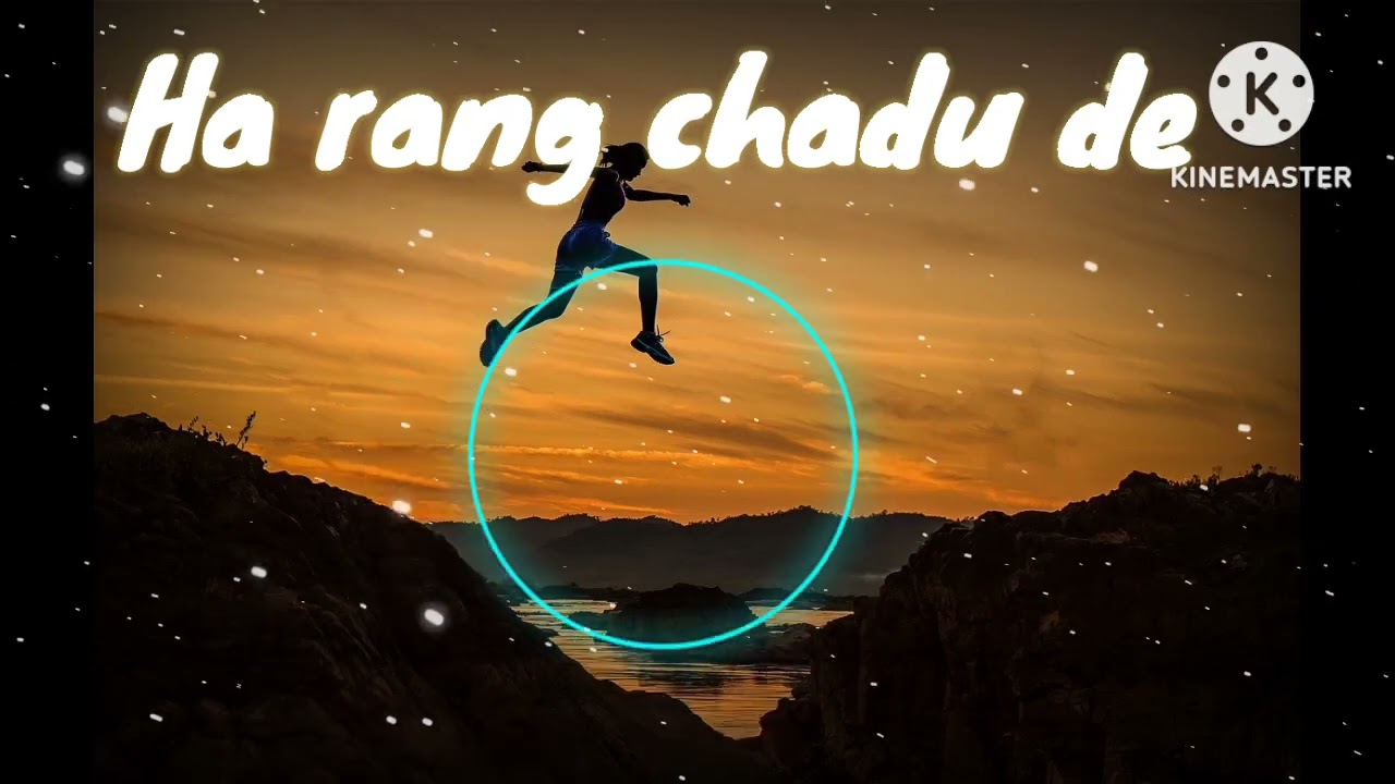 Ha Rang Chadhu De motivational song