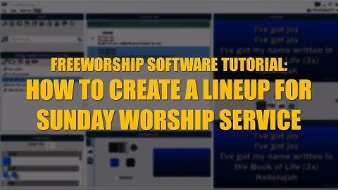 How To Create a Lineup for Sunday Service using Freeworship Software (Tagalog)