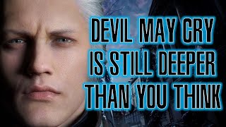 Devil May Cry Is Still Deeper Than You Think