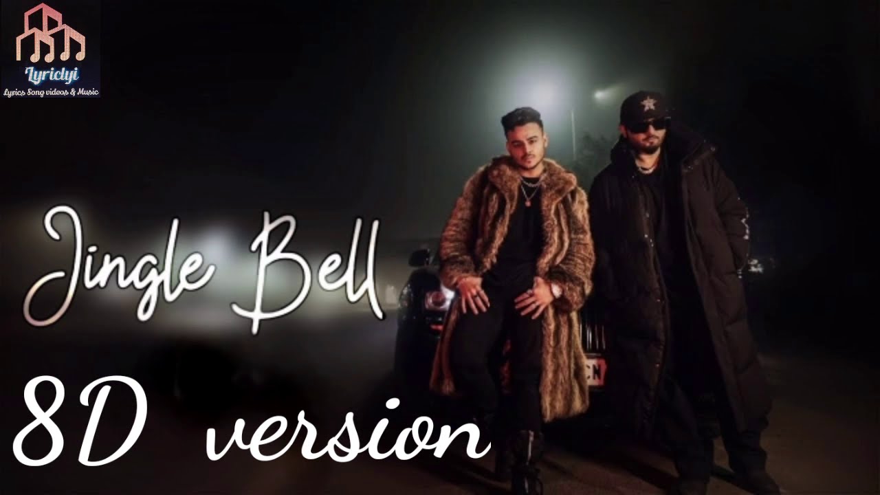 Jingle bell 8D version Yo Yo Honey Singh Hommir Dilliwala YouTube