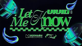 VIVID - Let Me Know (Official Visualizer)