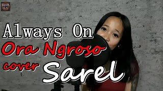 ORA NGROSO - ALWAYS ON COVER AKUSTIK BY sarelga