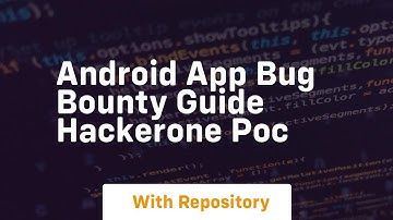Android app bug bounty guide hackerone poc