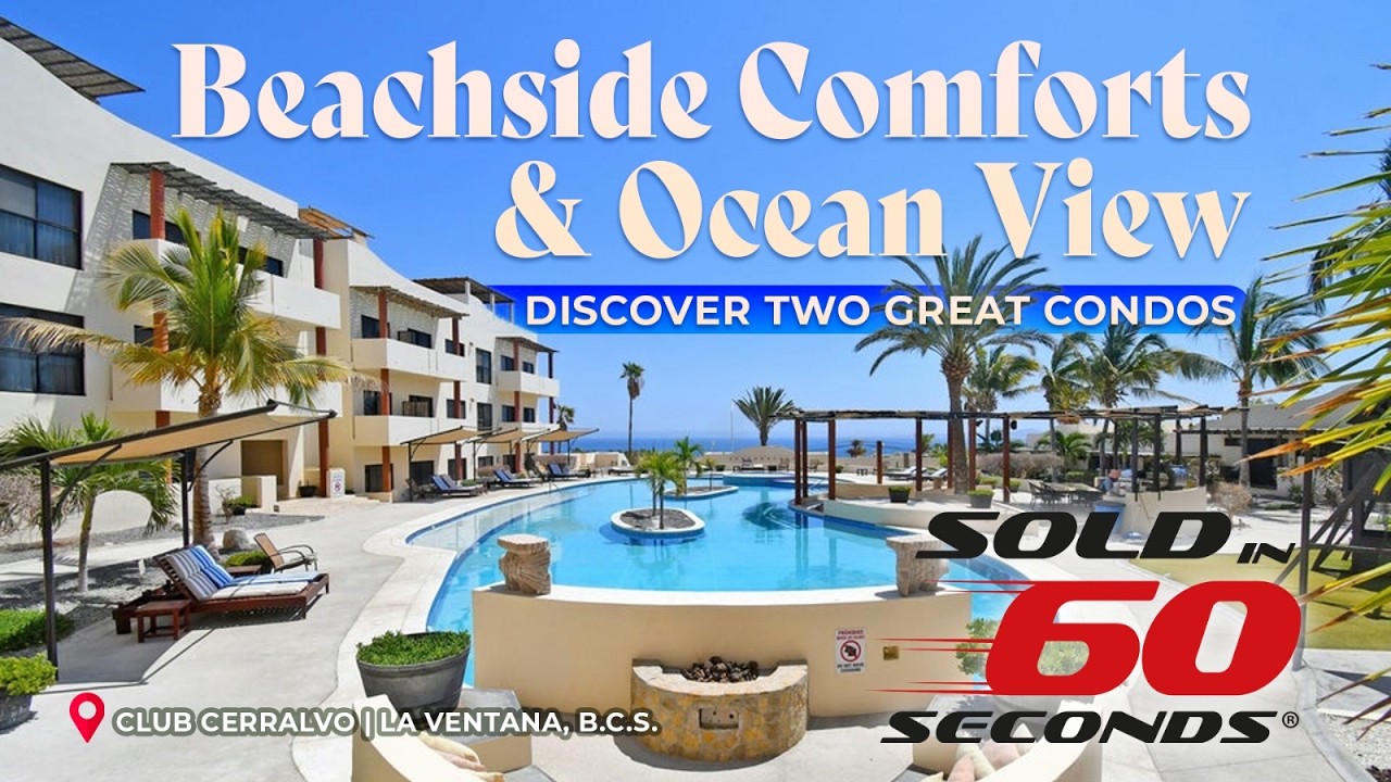 Turn-Key Condos 5 Minutes from the Beach | La Ventana Real Estate - Ep.42