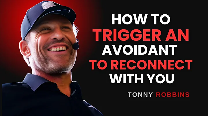 HOW TO TRIGGER AN AVOIDANT TO RECONNECT WITH YOU | TONY ROBBINS MOTIVATIONAL SPEECH