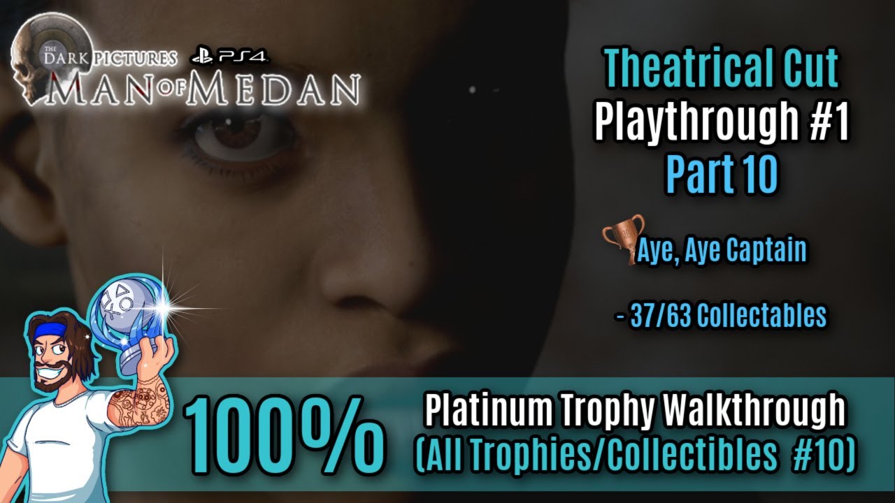 Man Of Medan Platinum Trophy Walkthrough All Man Of Medan Trophies All Collectables Part man-of-medan-platinum-trophy-walkthrough-all-man-of-medan-trophies-all-collectables-part