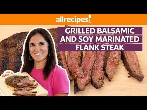 How to Make Grilled Balsamic and Soy Marinated Flank Steak 