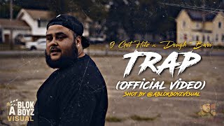 9 Got Hitz x Dough Bwoi - Trap (Official Video) Shot By @ABlokBoyzVisual 