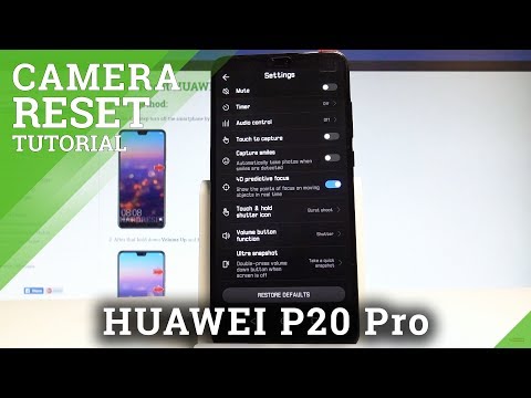 How to Restore Camera Dafaults in HUAWEI P20 Pro - Fix Camera Settings |HardReset.Info