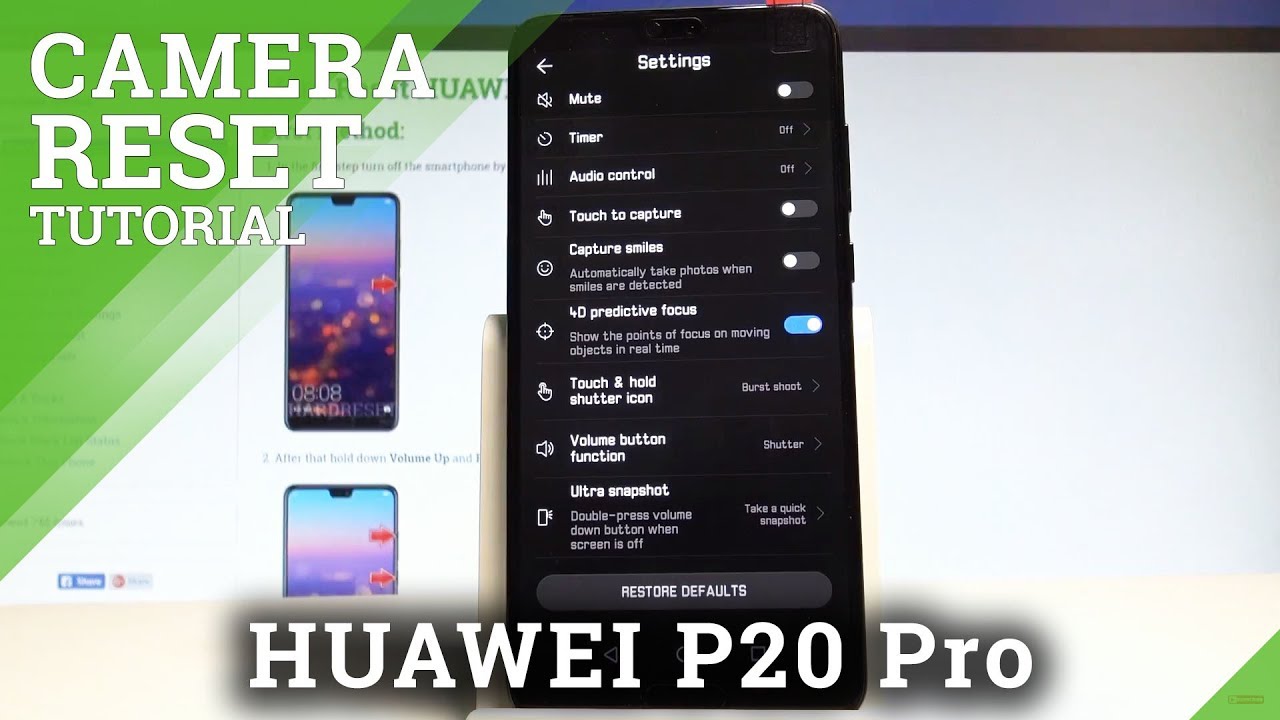 How To Restore Camera Dafaults In HUAWEI P20 Pro Fix Camera Settings