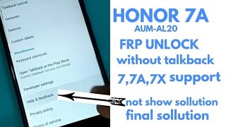 Honer 7a (aum-al20) 7,7x,y6 prime frp unlock final solution not show help & feedback option.