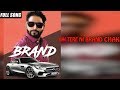 Brand  full song  harjeet jaula  latest punjabi songs 2018  chandigarh records