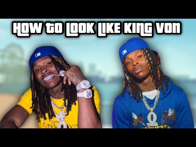 HOW TO LOOK LIKE KING VON